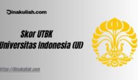 Skor UTBK Universitas Indonesia