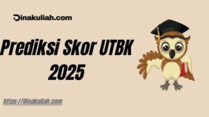 Prediksi Skor UTBK 2025