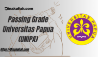 Passing Grade Universitas Papua (UNIPA)