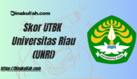 Skor UTBK Universitas Riau (UNRI)