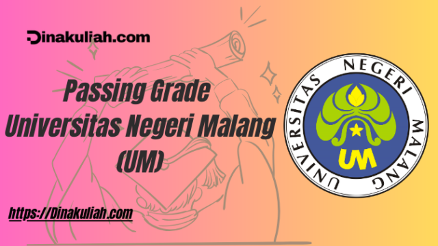 Passing Grade Universitas Negeri Malang (UM)