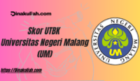 Skor UTBK Universitas Negeri Malang (UM)