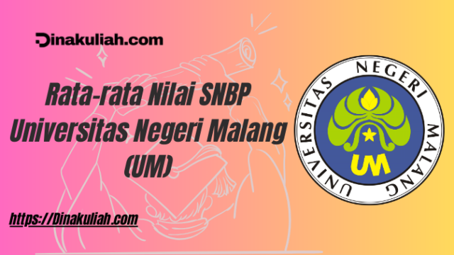 Rata-rata Nilai SNBP Universitas Negeri Malang (UM)