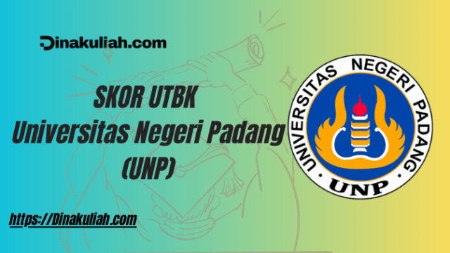 Skor UTBK Universitas Negeri Padang